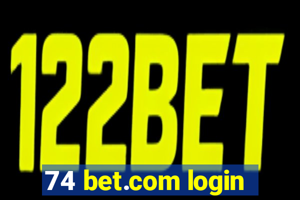 74 bet.com login